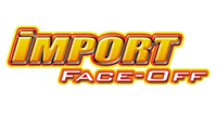 Import Face-Off is the largest, continually running national Import show and race series in the United States; the series pays out more than $250,000 in cash, trophies and prizes a year.